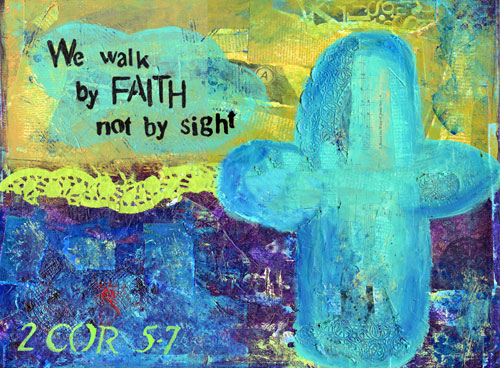 we-walk-by-faith