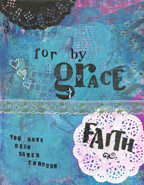 for by grace you have been saved cherie burbach