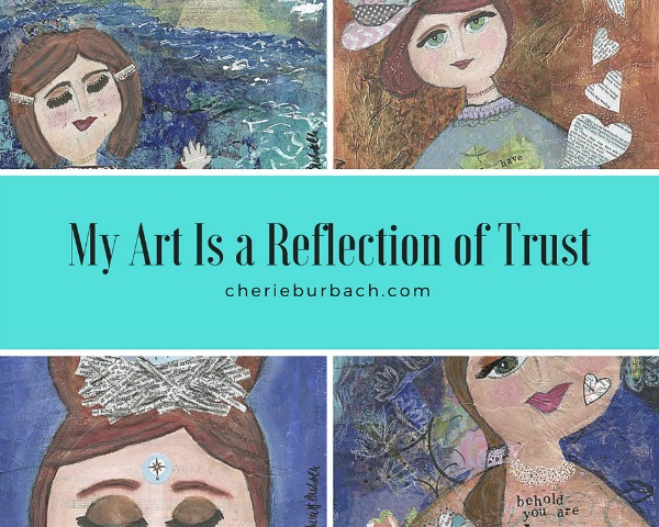 my art is a reflection of trust